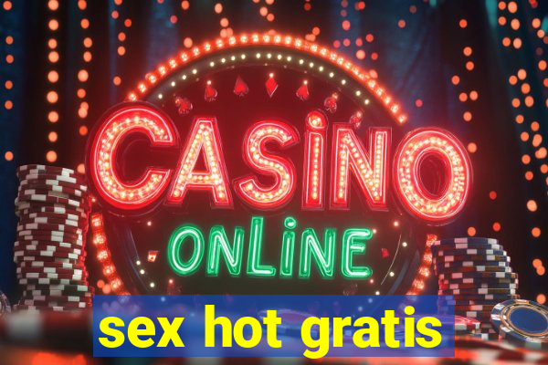 sex hot gratis